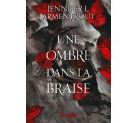 La Chair et le Feu - Tome 01 Une ombre dans la braise (broché) - Jennifer L. Armentrout - De Saxus Eds - broché - Roman