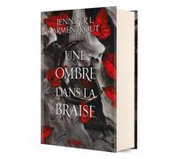 La Chair et le Feu - Tome 01 Une ombre dans la braise (relié collector) - Jennifer L. Armentrout - De Saxus Eds - relié - Roman