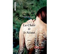 La Chair & le Néant