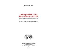 La chair vive et la beauté de l'exister: Quatre chapitres sur l'infini dans le fini