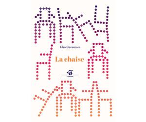 La Chaise - Elsa Devernois - Thierry Magnier Eds - Poche - Roman cadet