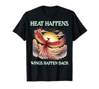 La chaleur arrive, les ailes reviennent, Motivation Phoenix Rebirth T-Shirt