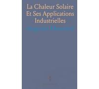 La Chaleur Solaire Et Ses Applications Industrielles