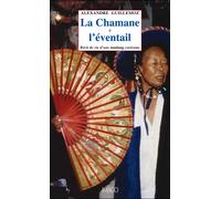 La chamane à l'éventail Récit de vie d'une mudang coréenne - Alexandre Guillemoz - Imago - broché - Récit