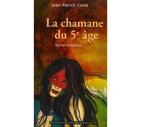 La chamane du cinquième âge
