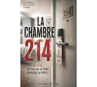 La chambre 214: à 2h13, quelqu'un se tient derrière sa porte