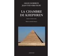 La Chambre de Khephren - Gilles Dormion - Actes sud - broché - Essai