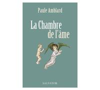 La chambre de l'âme - Paule Amblard - Salvator - broché - Roman