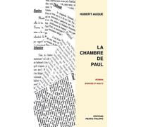 La chambre de Paul - Hubert Auque - Pierre Philippe - broché - Roman adolescent dès 13 ans