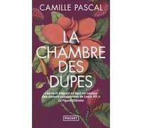 La Chambre des dupes Camille Pascal (Auteur)