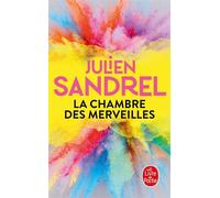 La Chambre des merveilles - Julien Sandrel - Lgf - Poche - Roman