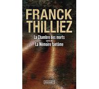 La Chambre des morts suivie de La Mémoire fantôme