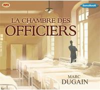 La Chambre des Officiers livre audio Livre avec cd mp3 - Marc Dugain - Sonobook - Texte lu (CD) - Textes lus CD