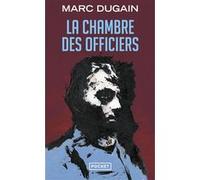 La chambre des officiers Marc Dugain (Auteur)