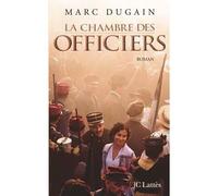La Chambre des officiers - Marc Dugain - Lattes - broché - Roman