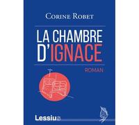 La chambre d'Ignace Roman - Corine Robet - Lessius Eds - broché - Roman