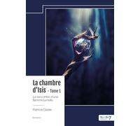 La chambre d'Isis - Tome 1