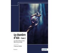 La chambre d'Isis - Tome 1 La rencontre d'une flamme jumelle - Patricia Gisèle - Nombre 7 - relié - Roman