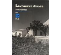 La Chambre d'ivoire - Richard Millet - P.o.l. - broché - Roman