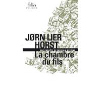 La chambre du fils Jorn Lier Horst (Auteur), Aude Pasquier (Traduction)