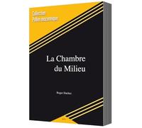 La chambre du milieu