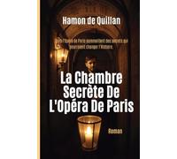La Chambre Secrète De L'Opéra De Paris