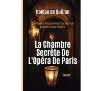 La Chambre Secrète De L'opéra De Paris
