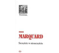 La chance dans le malheur - Odo Marquard (Literatur und Philosophie auf Polnisch)