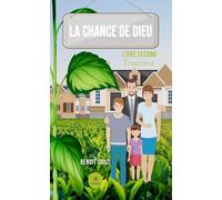 La chance de Dieu: Livre second - Vengeances