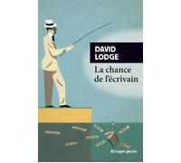 La chance de l'écrivain - David Lodge - Rivages - Poche - Roman