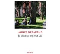 La Chance de leur vie Agnès Desarthe (Auteur)