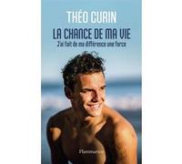 La chance de ma vie Théo Curin (Auteur)
