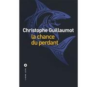 La Chance Du Perdant