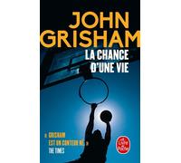 La Chance d'une vie - John Grisham - Lgf - Poche - Roman