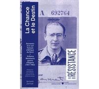 La Chance et le destin - Souvenirs d’un Juif d’Afrique du No - Jacques Zermati - Du Felin Eds - broché - Monographie