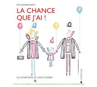 La chance que j'ai !