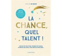 La chance, quel talent !