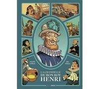 La chandelle du bon roy Henri - histoire complète Eric Hübsch (Dessinateur), Philippe Charlot (Auteur)