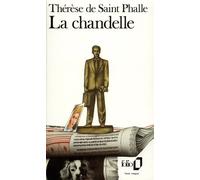 La Chandelle - Thérèse De Saint-Phalle - Gallimard - Poche - Livre