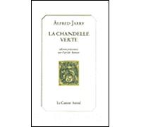 La Chandelle verte - Alfred Jarry - Castor Astral - broché - Roman