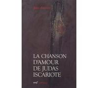 La chanson d'amour de judas iscariote Juan Asensio (Auteur)