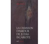 La chanson d'amour de judas iscariote - Juan Asensio - Cerf - broché - Essai