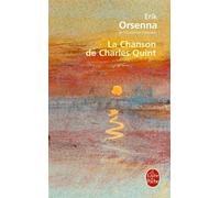 La Chanson de Charles Quint - Erik Orsenna - Lgf - Poche - Roman