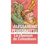 La Chanson de Colombano - Alessandro Perissinotto - Gallimard - Poche - Roman