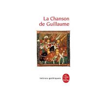 La Chanson de Guillaume - Anonyme - Lgf - Poche - Etude