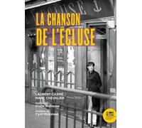 La chanson de l'écluse - Laurent Carmé - Le Bord De L'eau Eds - broché - Monographie