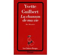 La chanson de ma vie - Yvette Guilbert - Grasset - broché - Livre