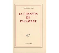 La Chanson de Passavant - François Sureau - Gallimard - broché - Roman