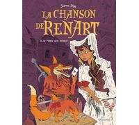 La Chanson de Renart: La Magie sans miracle (2)