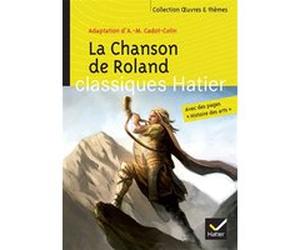La Chanson de Roland Anne-Marie Cadot-Colin (Auteur), Hélène-Adeline Sarperi (Auteur), Hélène Potelet (Auteur), Georges Decote (Collection dirigée par)